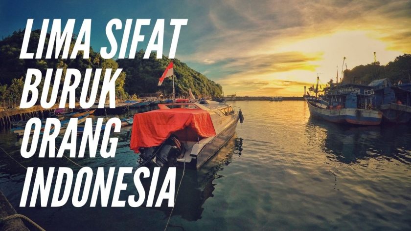 Sifat Buruk Orang Indonesia
